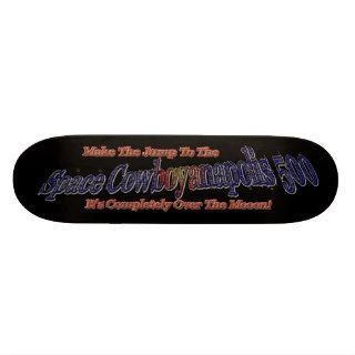 Space Cowboyanapolis 5oo Completely Over The Moon Skate Board