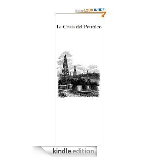 La Crisis del Petroleo (Spanish Edition) eBook: Lizeth Diaz: Kindle Store