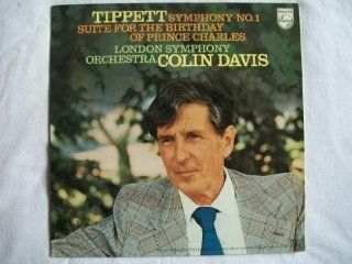 9500 107 Tippett Symphony 1/Suite Prince Charles Birthday LSO Colin Davis LP: Music