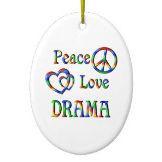 Peace Love DRAMA Christmas Tree Ornaments