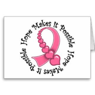 BREAST CANCER Hope Makes it  Possible Card