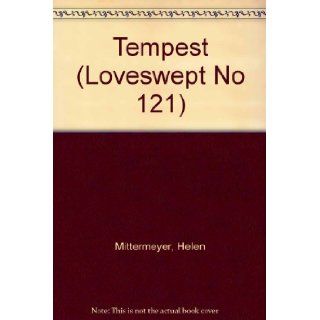 Tempest (Loveswept No 121): Helen Mittermeyer: 9780553217346: Books