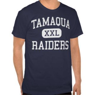 Tamaqua   Raiders   Senior   Tamaqua Pennsylvania Shirt
