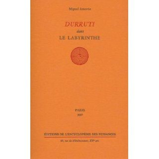 Durruti dans le labyrinthe (French Edition) Miquel Amorós 9782910386252 Books