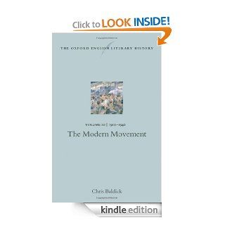 The Oxford English Literary History: Volume 10: The Modern Movement (1910 1940) eBook: Chris Baldick: Kindle Store