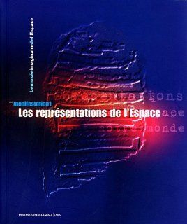 Les representations de l'espace (French Edition): 9782854400021: Books