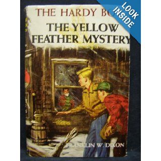 The Yellow Feather Mystery (The Hardy Boys): Franklin W. Dixon: Books