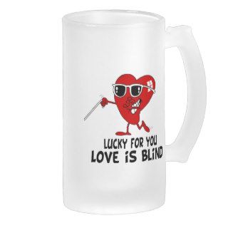Funny Love is Blind Coffee Mugs