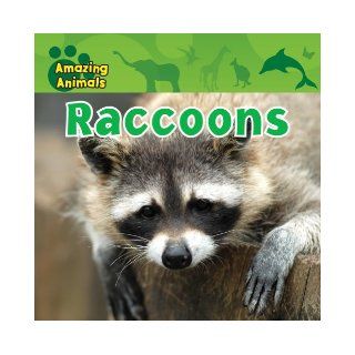 Raccoons (Amazing Animals) Karen Baicker 9781433940200 Books