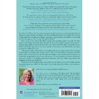 The Sleep Ladys Good Night, Sleep Tight: Gentle Proven Solutions to Help Your Child Sleep Well and Wake Up Happy: Kim West, Joanne Kenen: 9781593155582: Books