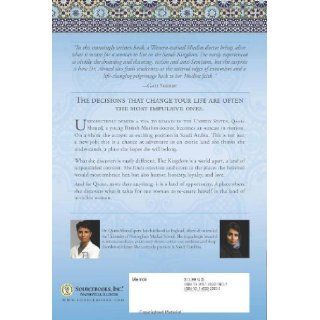 In the Land of Invisible Women: A Female Doctor's Journey in the Saudi Kingdom: Qanta Ahmed : 9781402210877: Books