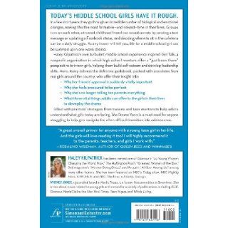 The Drama Years: Real Girls Talk About Surviving Middle School    Bullies, Brands, Body Image, and More (9781451627916): Haley Kilpatrick, Whitney Joiner: Books