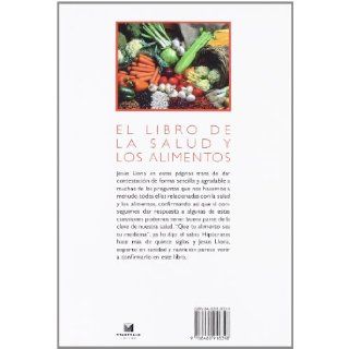 El libro de la salud y los alimentos Jess Llona Larrauri 9788480918398 Books