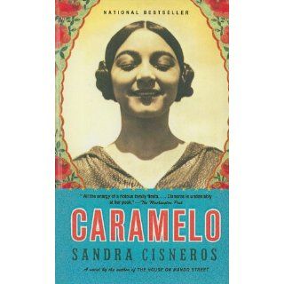 Caramelo Or Puro Cuento: Sandra Cisneros: 9780756948962: Books