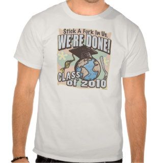 We're Done Class of 2010 Gear by Mudge Studios Tees