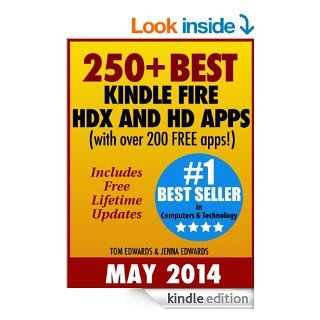 250+ Best Kindle Fire HDX and HD Apps for the New Kindle Fire Owner (Over 200 FREE APPS) eBook: Tom Edwards, Jenna Edwards: Kindle Store
