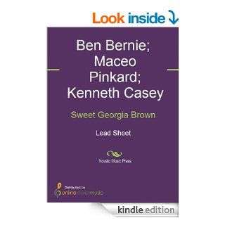 Sweet Georgia Brown eBook: Ben Bernie, Kenneth Casey, Maceo Pinkard: Kindle Store
