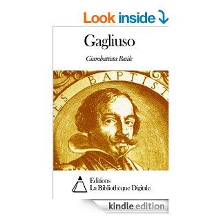Gagliuso (French Edition) eBook: Giambattista Basile: Kindle Store
