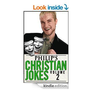 Philip's Christian Jokes, Volume 2 eBook: Dr. Saneesh Cherian, Dr. Johnson C.  Philip: Kindle Store