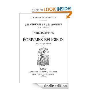 Philosophes et crivains Religieux eBook: J. Barbey  d'Aurevilly: Kindle Store