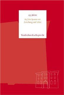 Auf den Spuren von Forschung und Lehre: 275 Jahre Verlag Vandenhoeck & Ruprecht (9783525391624): Books