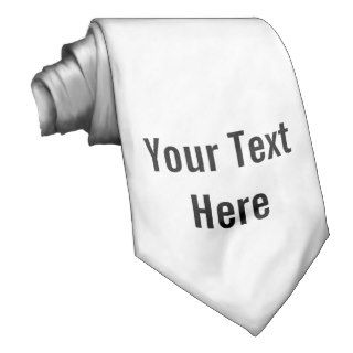 Your Text Here Custom Tie