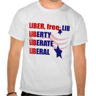 LIB Means FREE Shirts