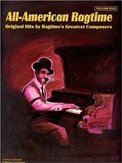 All American Ragtime Vol. 5 for Intermediate Piano (The All American Ragtime Series): Creative Concepts Publishing, John L. Haag: 0073999150889: Books