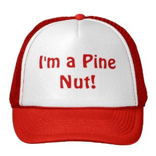 I'm a Pine Nut! Mesh Hat