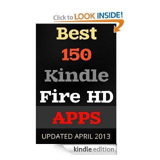 Best 150 Kindle Fire HD Apps Enjoy Life With Kindle Fire HD Updated April 2013 eBook Linda F Thompson Kindle Store