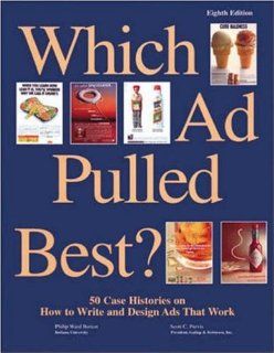Which Ad Pulled Best?: Philip Ward Burton, Scott C. Purvis: 9780844233154: Books