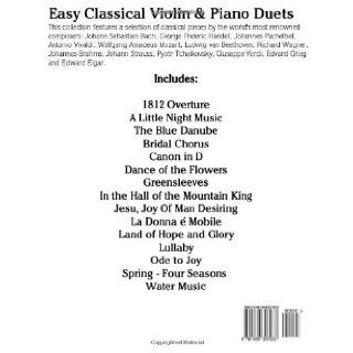 Easy Classical Violin & Piano Duets: Featuring music of Bach, Mozart, Beethoven, Strauss and other composers. (9781466307933): Javier Marc: Books