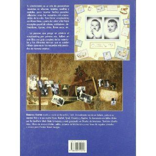 El Libro De Curso De Scrapbooking/ Scrapbooking For The First Time (El Libro De / the Book of) (Spanish Edition): Rebecca Carter, Ana Maia Aznar: 9788496550018: Books