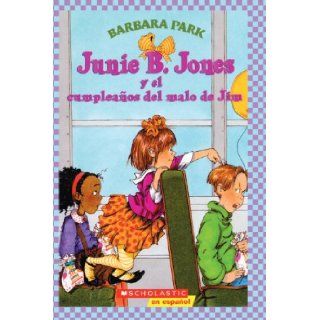 Junie B. Jones Y El Cumpleanos Del Malo De Jim (Junie B. Jones And That Meanie Jim's Birthday) (Turtleback School & Library Binding Edition) (Junie B. Jones (Spanish Tb)) (Spanish Edition): Barbara Park, Denise Brunkus: 9781417675029: Books