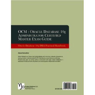 OCM: Oracle Database 10g Administrator Certified Master Exam Guide: Nilesh Kakkad, Prudent's Team: 9780615481937: Books