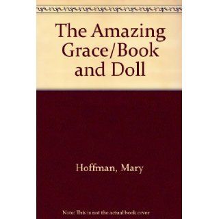 The Amazing Grace/Book and Doll: Mary Hoffman, Caroline Binch: 9780803717268: Books