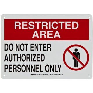 Brady 95468 10" Height, 14" Width, B 401 Plastic, Black And Red On White Color Security Area Sign, Legend "Do Not Enter Authorized Personnel Only (With Picto)": Industrial Warning Signs: Industrial & Scientific
