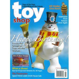 Toy Shop Magazine #403 : Happy Birthday   Frosty the Snowman Toys Hit the Shelves (February 2008): Tom Bartsch: Books