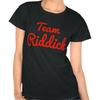 Team Riddick T shirts