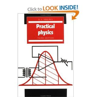 Practical Physics (9780521270953): G. L. Squires: Books