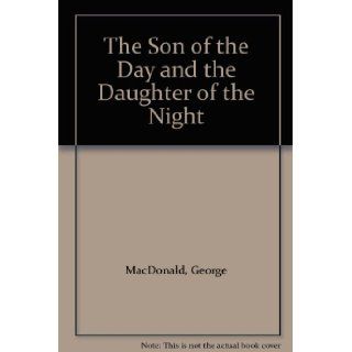 The Son of the Day and the Daughter of the Night Books