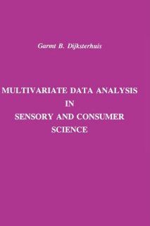 Multivariate Data Analysis in Sensory and Consumer Science (9780917678417): Garmt B. Dijksterhuis: Books