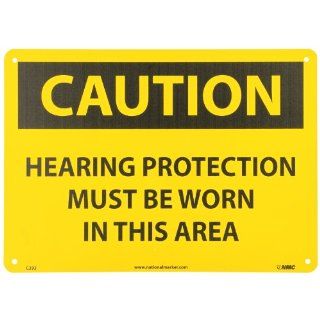 NMC C393AB OSHA Sign, Legend "CAUTION   HEARING PROTECTION MUST BE WORN IN THIS AREA", 14" Length x 10" Height, Aluminum, Black on Yellow: Industrial Warning Signs: Industrial & Scientific