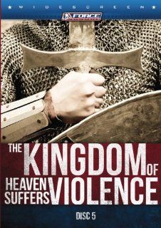 The KINGDOM of Heaven Suffers VIOLENCE: Chris Reardon, Force Ministries: Movies & TV