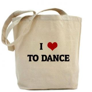 I Love TO DANCE Tote bag Tote Bag by CafePress: Clothing