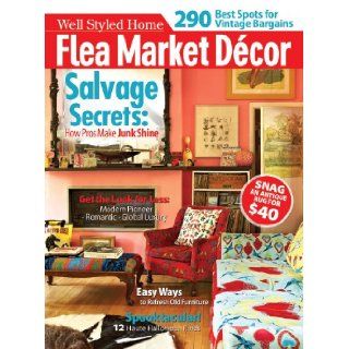Flea Market Decor Magazine (Fall Issue 2013): Beckett Media: 0071486027010: Books