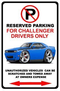 2009 14 Dodge Challenger RT No Parking Sign : Yard Signs : Patio, Lawn & Garden