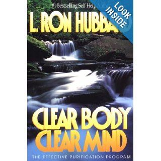 Clear Body, Clear Mind L. Ron Hubbard 9780884045885 Books