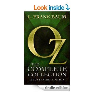 Oz: The Complete Collection (All 14 Oz Books, with Illustrated Wonderful Wizard of Oz, and Exclusive Bonus Features) eBook: L. Frank Baum, Maplewood Books, W.W. Denslow: Kindle Store