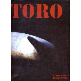 Toro (Spanish Edition): Joaquin Vidal, Ramon Masats: Books